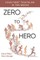 Zero to Hero