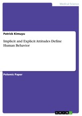 Implicit and Explicit Attitudes Define Human Behavior