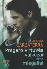 Pragaro virtuvės vaikėzai arba miegaliai