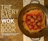 The Everyday Wok Cookbook