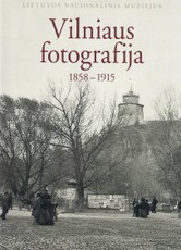 Vilniaus fotografija 1858–1915