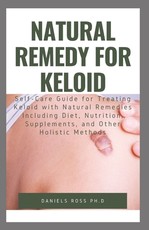 Natural Remedy for Keloid