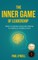 The Inner Game of Leadership