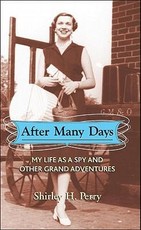 After Many Days: My Life as a Spy and Other Grand Adventures