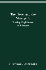 The Novel and the Menagerie
