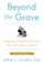 Beyond the Grave, Revised and Updated Edition