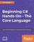Beginning C# 7 Hands-On - The Core Language
