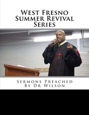 West Fresno Summer Revival Series