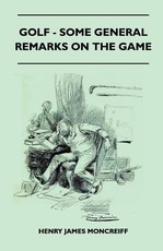 Golf - Some General Remarks on the Game