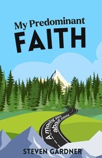 My Predominant Faith