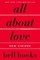 All about Love: New Visions
