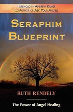 Seraphim Blueprint; The Power of Angel Healing