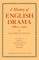 A History of English Drama 1660-1900