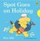 Spot Goes on Holiday