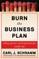 Burn the Business Plan