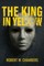 The King in Yellow (Polis & Praxis Classics)