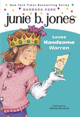 Junie B. Jones #7: Junie B. Jones Loves Handsome Warren