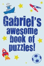 Gabriel's Awesome Book Of Puzzles!