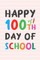 Happy 100th Day of School