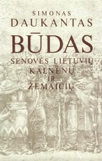 Būdas senovės lietuvių, kalnėnų ir žemaičių (1993) Būdas senovės lietuvių, kalnėnų ir žemaičių (1993)