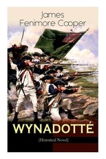 WYNADOTTÃ (Historical Novel)