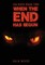When the End Has Begun
