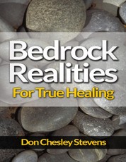 Bedrock Realities for True Healing
