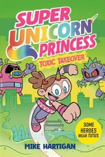 Super Unicorn Princess: Toxic Takeover