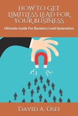 How to Get Limitless Lead for Your Business