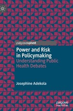 Power and Risk in Policymaking