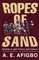 Ropes Of Sand