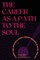 The Career As A Path to the Soul