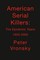 American Serial Killers: The Epidemic Years 1950-2000