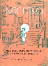 Michiko or Mrs.Belmont's Brownstone on Brooklyn Heights