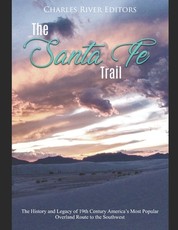 The Santa Fe Trail