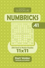 Sudoku Numbricks - 200 Hard to Master Puzzles 11x11 (Volume 41)