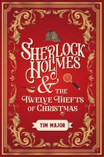 Sherlock Holmes and The Twelve Thefts of Christmas