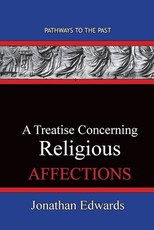 A Treatise Concerning Religious Affections