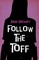 Follow the Toff