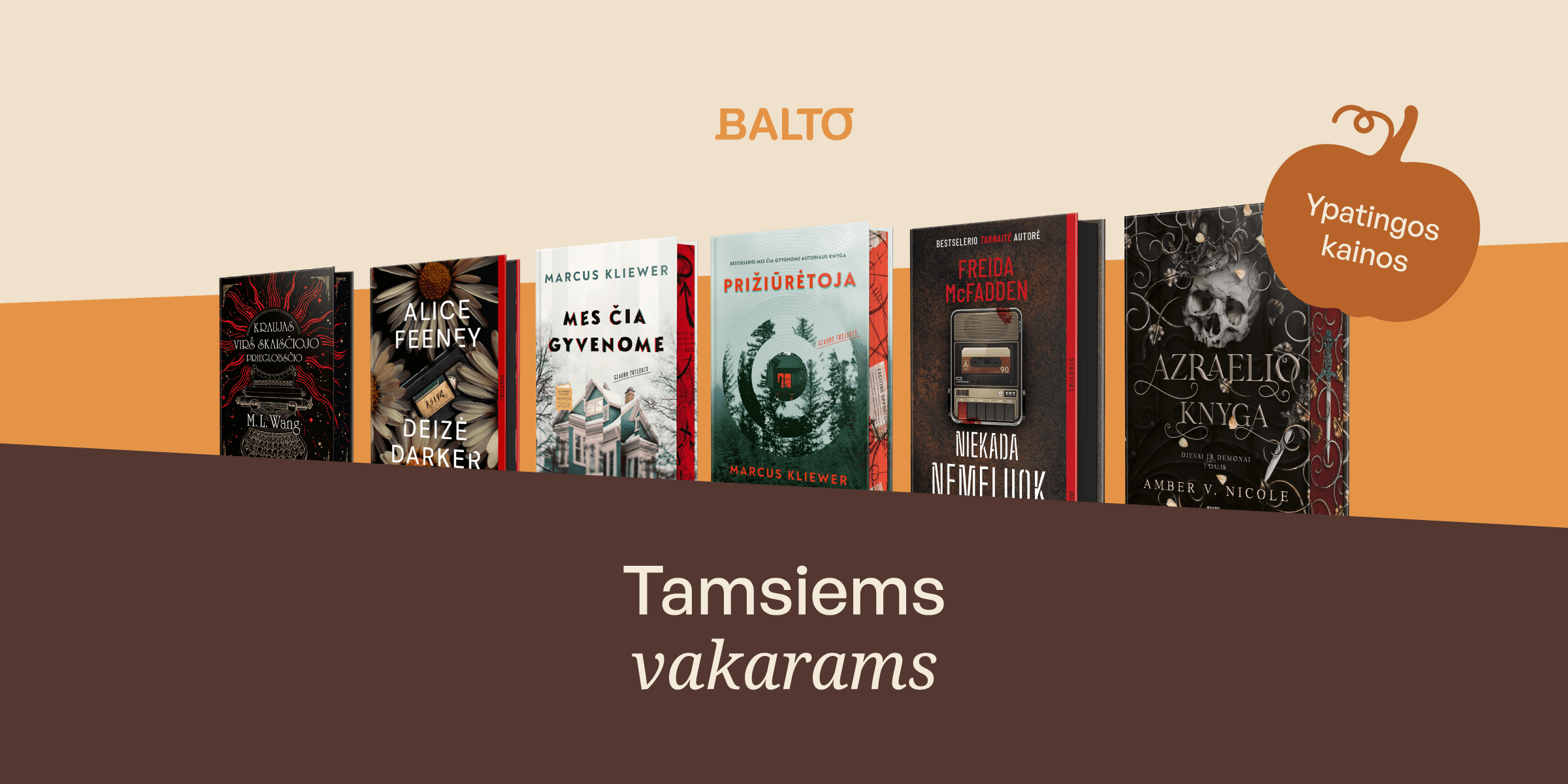 Išskirtiniai BALTO leidyklos pasiūlymai TAMSIEMS VAKARAMS!