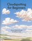Pretor-Pinney, G: Cloudspotting For Beginners