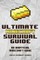 The Ultimate Minecraft Survival Guide