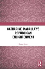 Catharine Macaulay's Republican Enlightenment