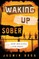 Waking Up Sober