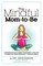 The Mindful Mom-To-Be