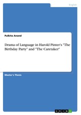 Drama of Language in Harold Pinter's The Birthday Party and The Caretaker