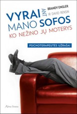 Vyrai ant mano sofos. Ko nežino jų moterys