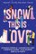 Snow This Is Love
