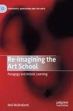 Re-Imagining the Art School