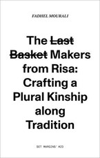 The Last Basket Makers from Risa